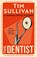 The Dentist, Tim Sullivan - Paperback - 9781035921348