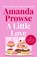 A Little Love, Amanda Prowse - Paperback - 9781035923458