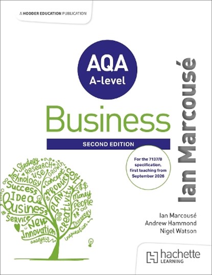 AQA Business for A Level (Marcouse) Second Edition, Ian Marcouse ; Andrew Hammond ; Nigel Watson - Paperback - 9781036003272