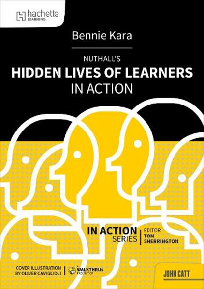 Nuthall's Hidden Lives of Learners in Action, Bennie Kara - Paperback - 9781036003586