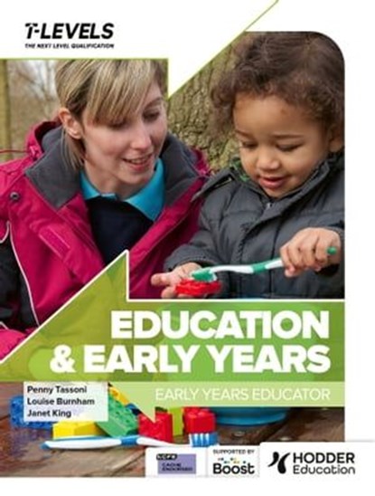 Education and Early Years T Level: Early Years Educator, Penny Tassoni ; Louise Burnham ; Janet King - Ebook - 9781036004651