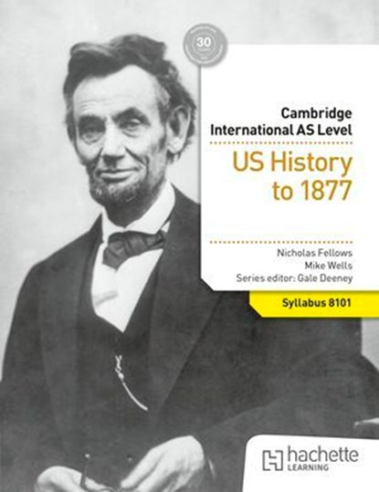 Cambridge International AS Level History: US History to 1877, Nicholas Fellows ; Mike Wells - Ebook - 9781036008758