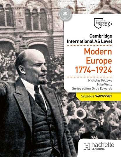 Cambridge International AS Level History: Modern Europe 1774-1924, Nicholas Fellows ; Mike Wells - Paperback - 9781036008949