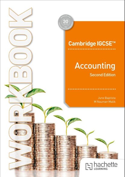 Cambridge IGCSE and O Level Accounting Workbook Second Edition, June Baptista ; Muhammad Nauman Malik - Paperback - 9781036010638