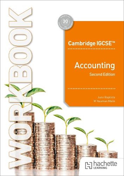 Cambridge IGCSE and O Level Accounting Workbook Second Edition, June Baptista ; Muhammad Nauman Malik - Paperback - 9781036010638