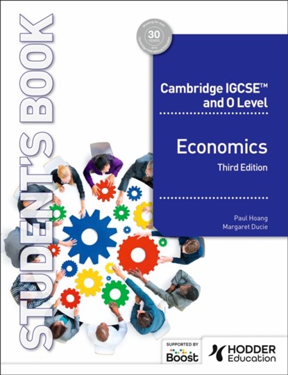 Cambridge IGCSE and O Level Economics Third Edition, Paul Hoang ; Margaret Ducie - Paperback - 9781036010737