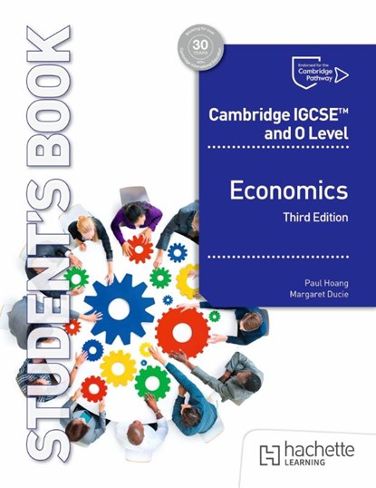 Cambridge IGCSE and O Level Economics Third Edition, Paul Hoang ; Margaret Ducie - Paperback - 9781036010737