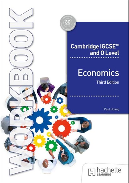 Cambridge IGCSE and O Level Economics Workbook Third Edition, Paul Hoang - Paperback - 9781036010751