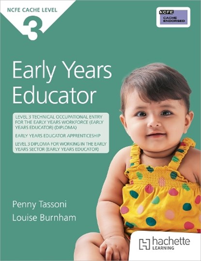 NCFE CACHE Level 3 Early Years Educator, Louise Burnham ; Penny Tassoni - Paperback - 9781036014148