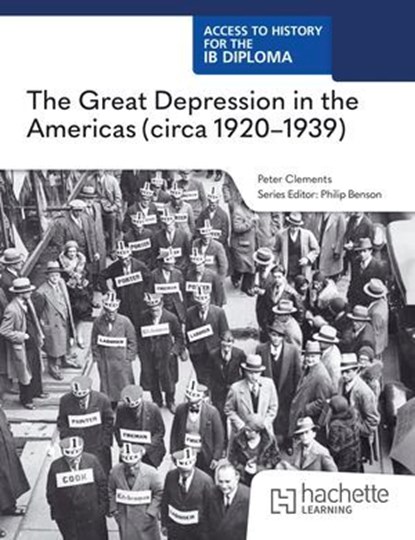 Access to History for the IB Diploma: The Great Depression in the Americas (circa 1920-1939), Peter Clements - Ebook - 9781036015022