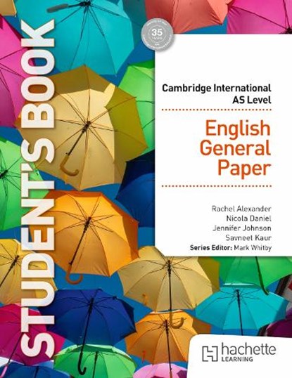 Cambridge International AS English General Paper, Rachel Alexander ; Nicola Daniel ; Savneet Kaur ; Jennifer Johnson - Paperback - 9781036019143