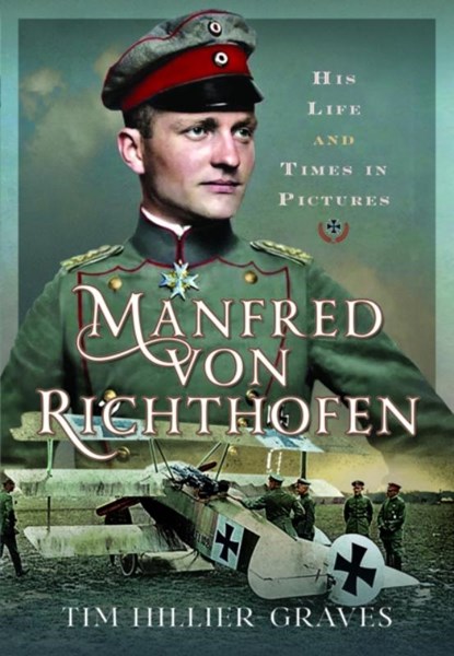 Manfred von Richthofen, Tim Hillier-Graves - Gebonden - 9781036100315