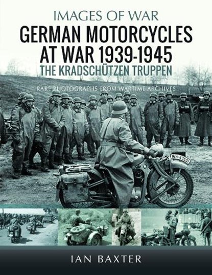 German Motorcycles at War, 1939–1945, Ian Baxter - Paperback - 9781036100568