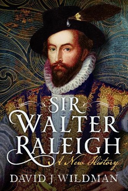 Sir Walter Raleigh, David Wildman - Gebonden - 9781036101138