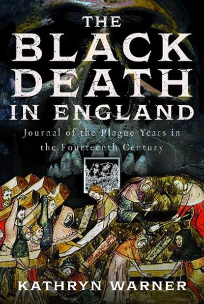 The Black Death in England, Kathryn Warner - Gebonden - 9781036104924
