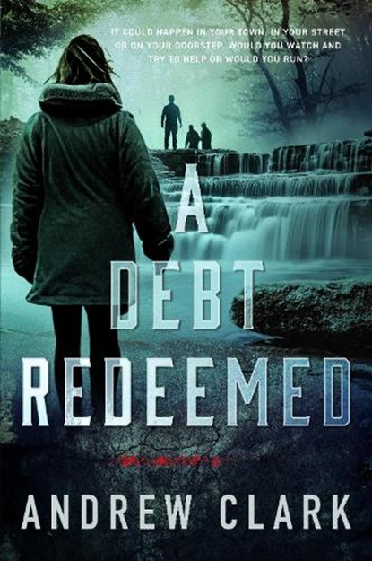 A Debt Redeemed, Andrew Clark - Paperback - 9781036105365