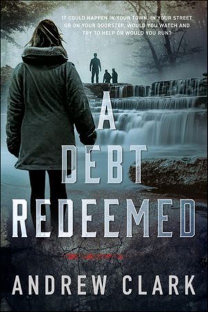 A Debt Redeemed, Andrew Clark - Ebook - 9781036105372