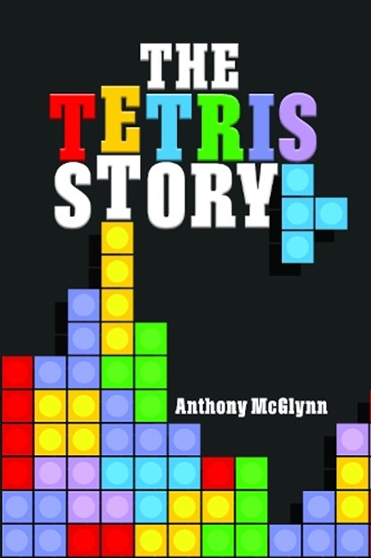 The Tetris Story, Anthony McGlynn - Gebonden - 9781036117955