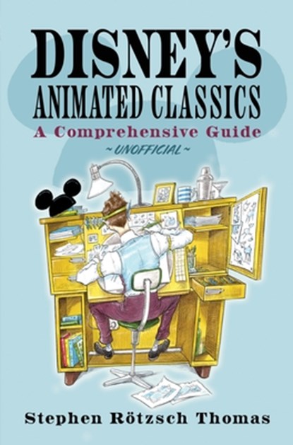 Disney's Animated Classics, Stephen Rotzsch Thomas - Gebonden - 9781036120559