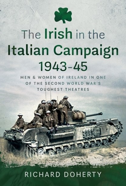 The Irish in the Italian Campaign, 1943-45, Richard Doherty - Gebonden - 9781036124083
