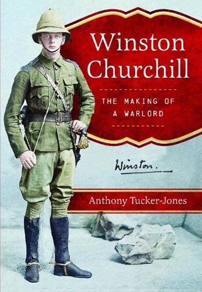 Winston Churchill, Anthony Tucker-Jones - Gebonden - 9781036124489