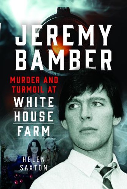 Jeremy Bamber, Helen Saxton - Gebonden - 9781036128753