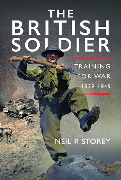 The British Soldier, Neil R Storey - Gebonden - 9781036128944