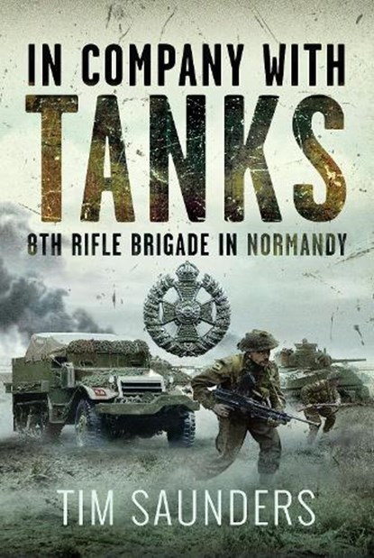 In Company with Tanks, Tim Saunders - Gebonden - 9781036135928