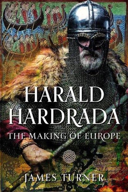Harald Hardrada, James Turner - Gebonden - 9781036137298
