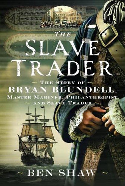 The Slave Trader, Ben Shaw - Gebonden - 9781036138035