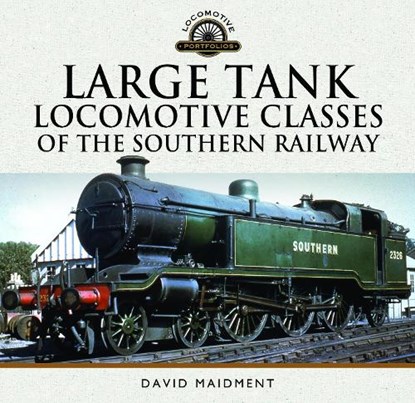 Large Tank Locomotive Classes of the Southern Railway, David Maidment - Gebonden - 9781036139520