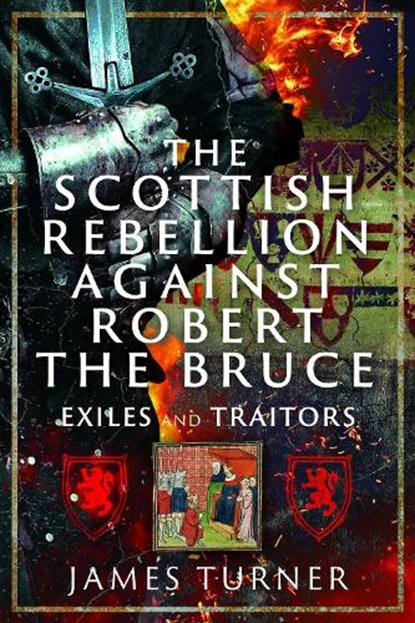 The Scottish Rebellion against Robert the Bruce, James Turner - Gebonden - 9781036146238