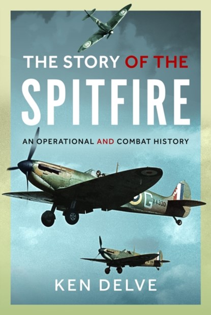 Story of the Spitfire, Ken Delve - Gebonden - 9781036150044