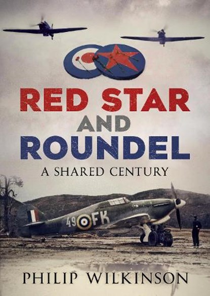 Red Star and Roundel, Philip Wilkinson - Paperback - 9781036156121
