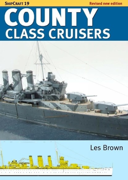 Shipcraft 19 County Class Cruisers, Les Brown - Paperback - 9781036157043