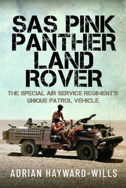 SAS Pink Panther Land Rover, Adrian Hayward-Wills - Gebonden - 9781036186470