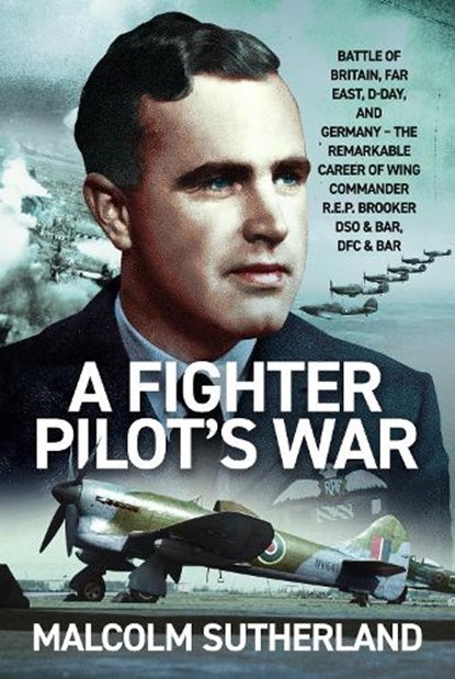A Fighter Pilot’s War, Malcolm Sutherland - Gebonden - 9781036190842