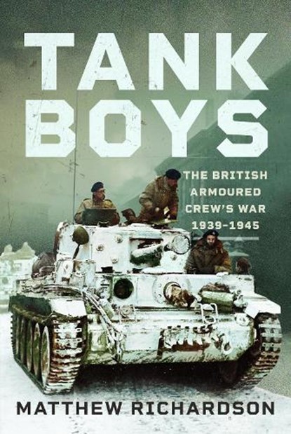 Tank Boys, Matthew Richardson - Gebonden - 9781036198503