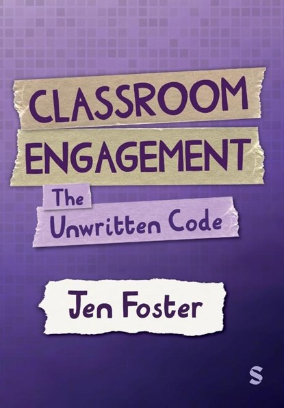 Classroom Engagement: The unwritten code, Jen Foster - Paperback - 9781036200800