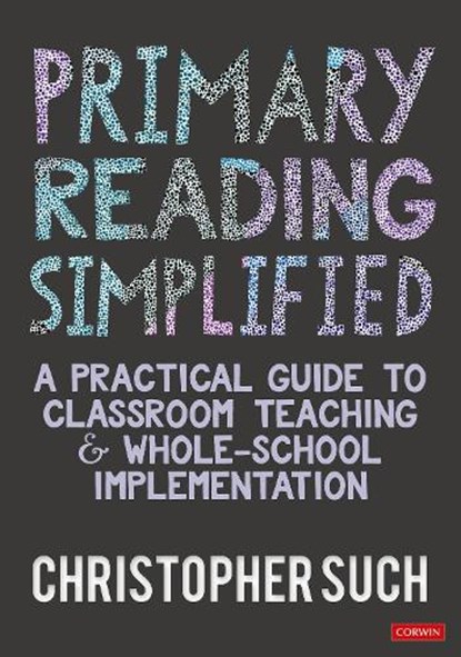 Primary Reading Simplified, Christopher Such - Paperback - 9781036201418