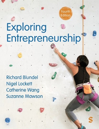 Exploring Entrepreneurship, Richard Blundel ; Nigel Lockett ; Catherine Wang ; Suzanne Mawson - Gebonden - 9781036209247