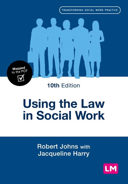 Using the Law in Social Work, Robert Johns ; Jacqueline Harry - Paperback - 9781036209452