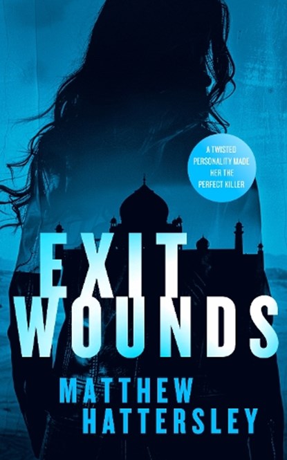 Exit Wounds, Matthew Hattersley - Paperback - 9781036700652