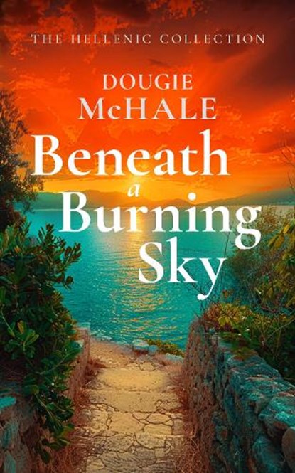 Beneath A Burning Sky, Dougie McHale - Paperback - 9781036700799
