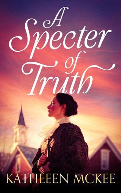 A Specter of Truth, Kathleen McKee - Paperback - 9781036701031