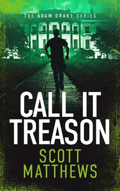 Call It Treason, Scott Matthews - Paperback - 9781036701215
