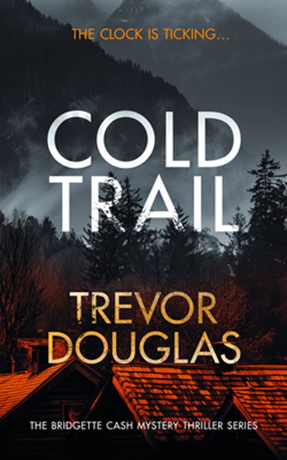 Cold Trail, Trevor Douglas - Paperback - 9781036702007