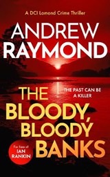 The Bloody, Bloody Banks - Andrew Raymond - 9781036705138