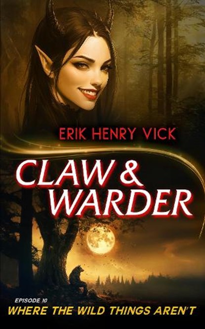 Where The Wild Things Aren't, Erik Henry (Berserker I.K. LLC) Vick - Paperback - 9781036706258