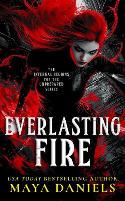 Everlasting Fire, Maya Daniels - Paperback - 9781036706616